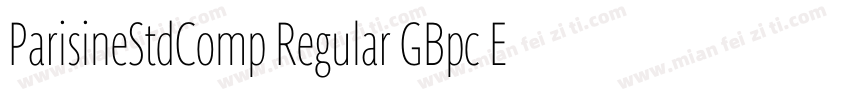 ParisineStdComp Regular GBpc EUC H字体转换